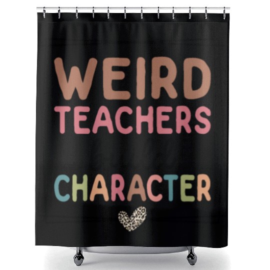 Weird Teachers Build Character Leopard Retro Funny Shower Curtains