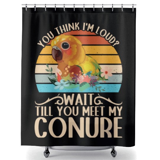 You Think I'm Loud? Sun Conure Parrot Shower Curtains