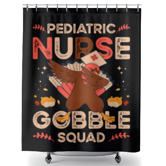 Pediatric Nurse Gobble Squad Shower Curtains