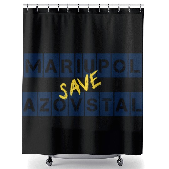 Save Azovstal Save Mariupol Ukraine Stefania Shower Curtains