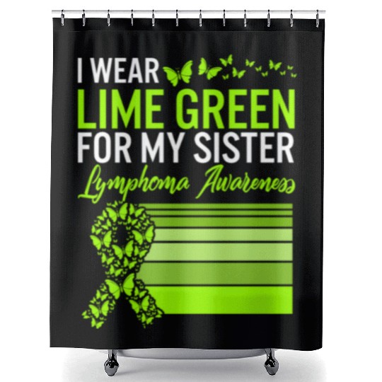 Lymphoma Warrior Shower Curtains, I Wear Lime Green For My