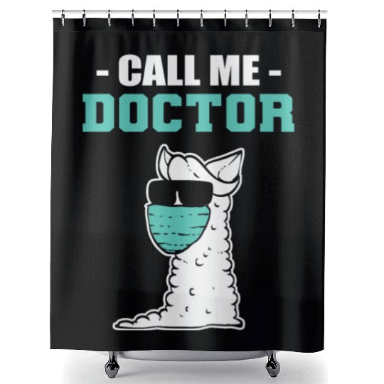Call me Doctor Harworking Medical Staff Gift Shower Curtains