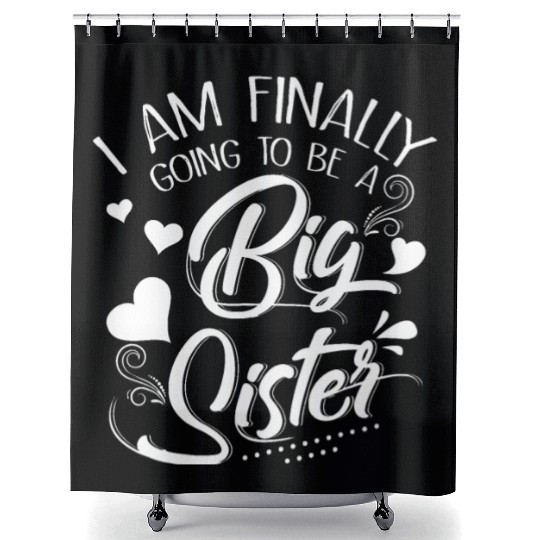 I Am Finally Going To Be A Big Sister Shower Curtains