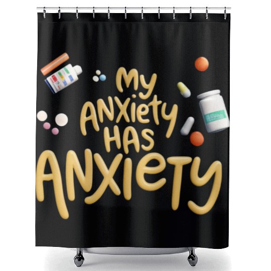 ANXIETY FUNNY Shower Curtains