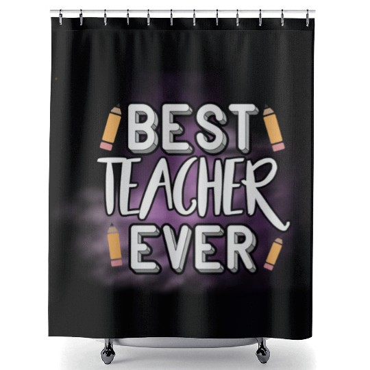 Best Teacher Ever Shower Curtains
