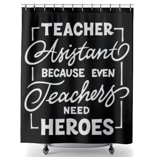 Teacher assistant Shower Curtains