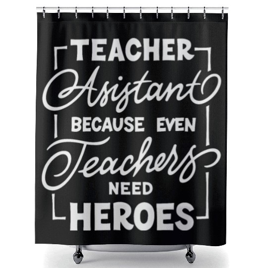 Teacher assistant Shower Curtains