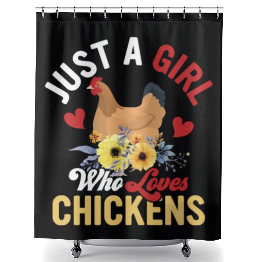 Just A Girl Who Loves Chickens Farming Hen Farmer Shower Curtains