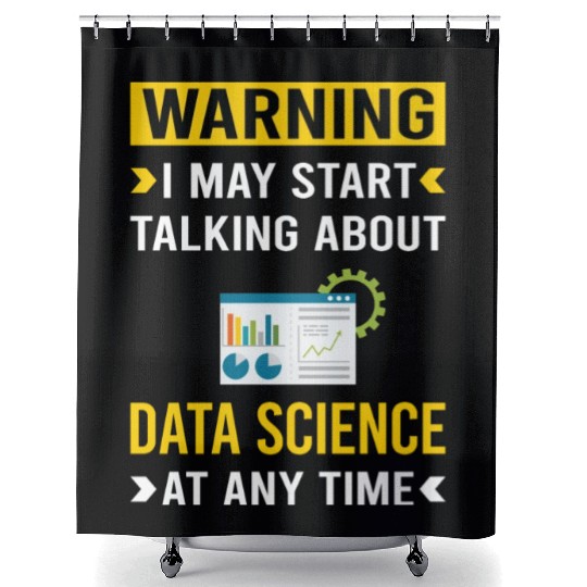 Warning Data Science Shower Curtains