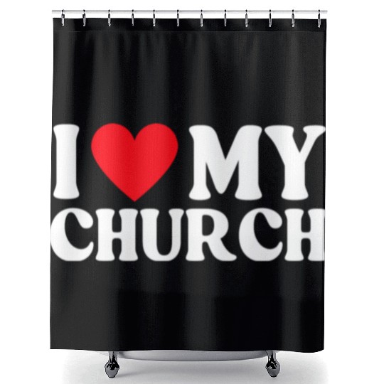 I Love My Church Christian Gift Shower Curtains