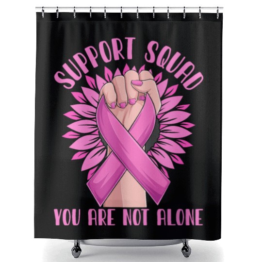 Support Squad You Are Not Alone Shower Curtains