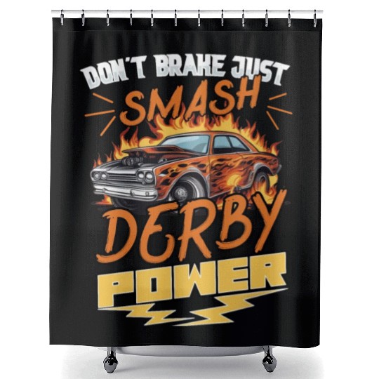 Demo Derby Demolition Derby Demolition Derby Lover Shower Curtains