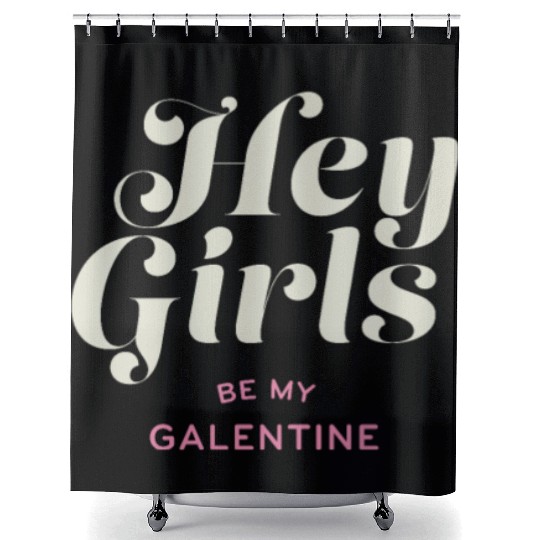 Be My Galentine. Galentine's Day Shower Curtains