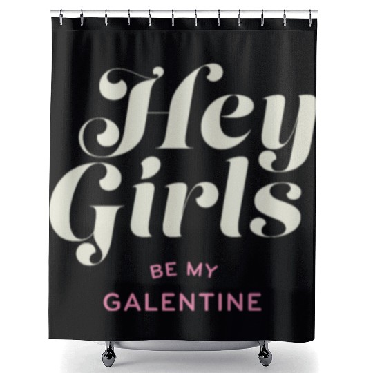 Be My Galentine. Galentine's Day Shower Curtains