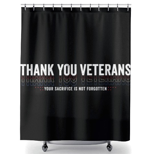Thank You Veterans! Thank You For Your Service Shower Curtains