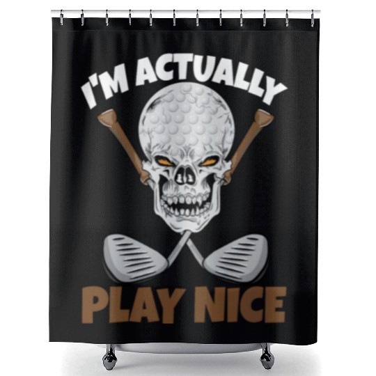 I'm Actually Play Nice Golf Shower Curtains