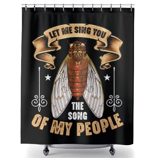 Cicadas Let Me Sing You The Song Periodical Cicada Shower Curtains
