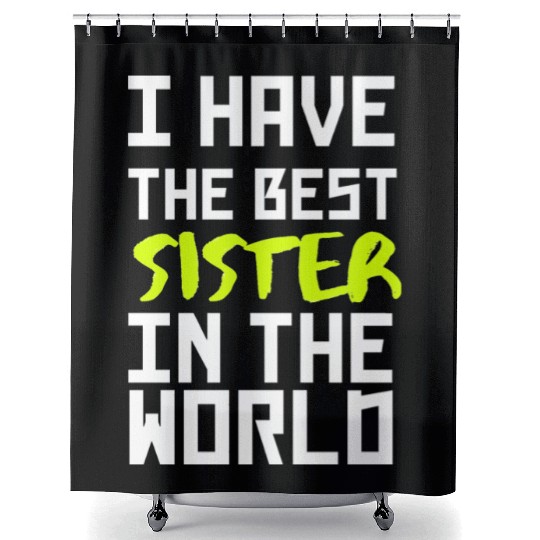 i have the best sister in the world yellow Shower Curtains