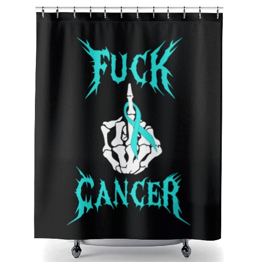 Fuck Cancer Warrior Teal Ribbon Ovarian Cancer Shower Curtains