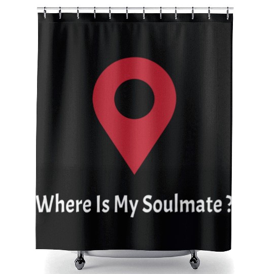 Where Is My SoulMate (white) Shower Curtains