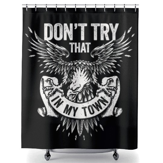 Try That In A Small Town American Flag Eagle Shower Curtains