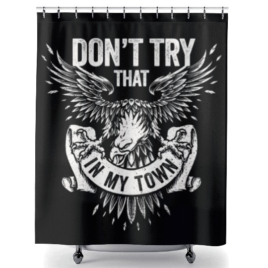 Try That In A Small Town American Flag Eagle Shower Curtains