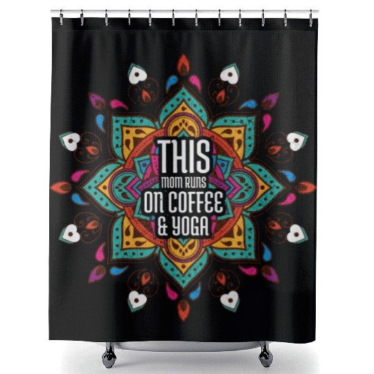 This Mom Runs On Coffee And Yoga Shower Curtains