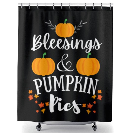 blessings and pumpkin pies funny thanksgiving gift Shower Curtains