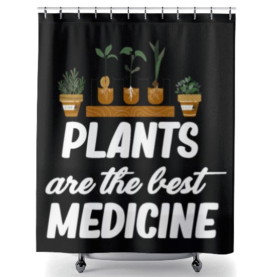 Plants Are The Best Medicine Horticulture Shower Curtains