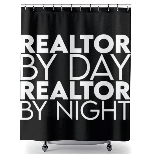 Realtor By Day Realtor By Night Shower Curtains