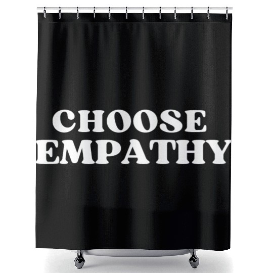 Choose Empathy Shower Curtains