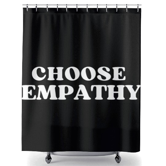 Choose Empathy Shower Curtains