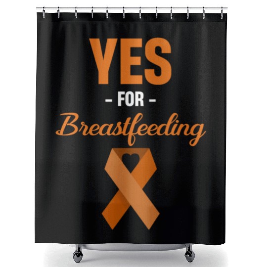 Yes For Breastfeeding Awareness Support Lactation Shower Curtains