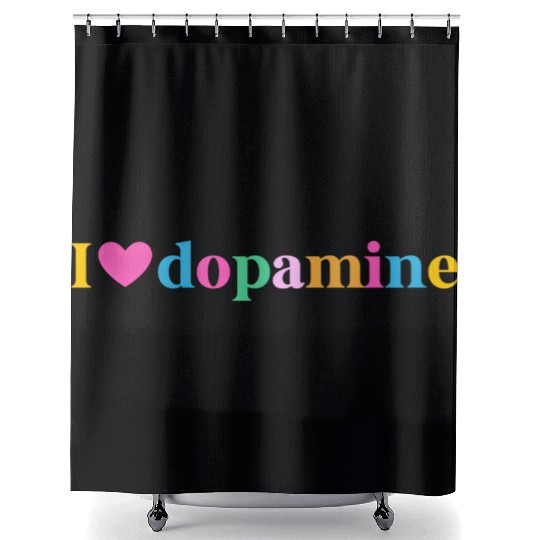 I Love Dopamine Adhd Awareness Adhd Warrior Adhd S Shower Curtains