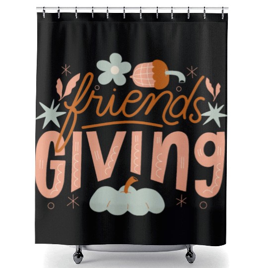 FRIENDS GIVING Shower Curtains