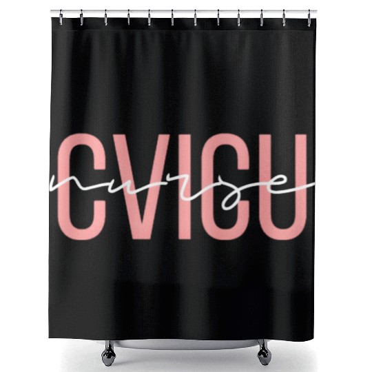 Cvicu Nurse Cardiac Nurse Registered Nurse Shower Curtains