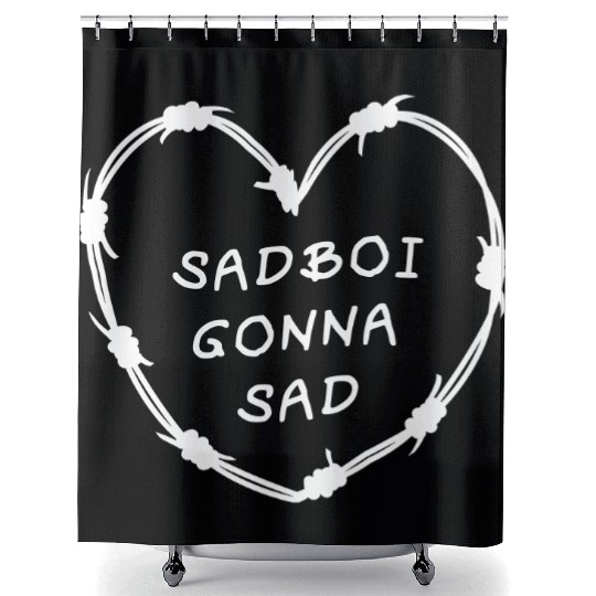 Sadboi Gonna Sad Shower Curtains