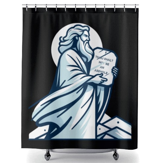 Thou shalt not be an asshole funny Moses design Shower Curtains