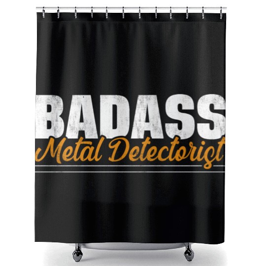 Metal detecting badass metal detectorist Shower Curtains