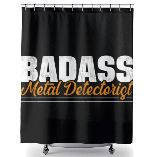 Metal detecting badass metal detectorist Shower Curtains