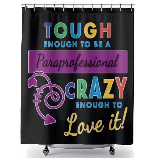 Teacher Assistant For Paraprofessional Shower Curtains