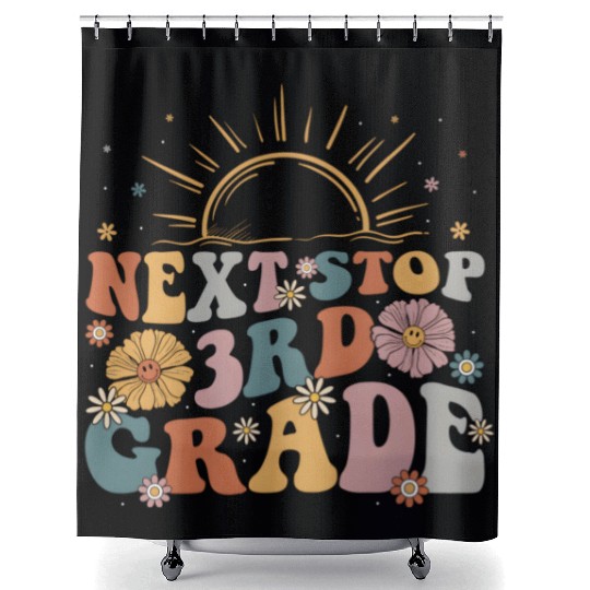 Next Stop 3Rd Grade Graduation To First Grade Back Shower Curtains
