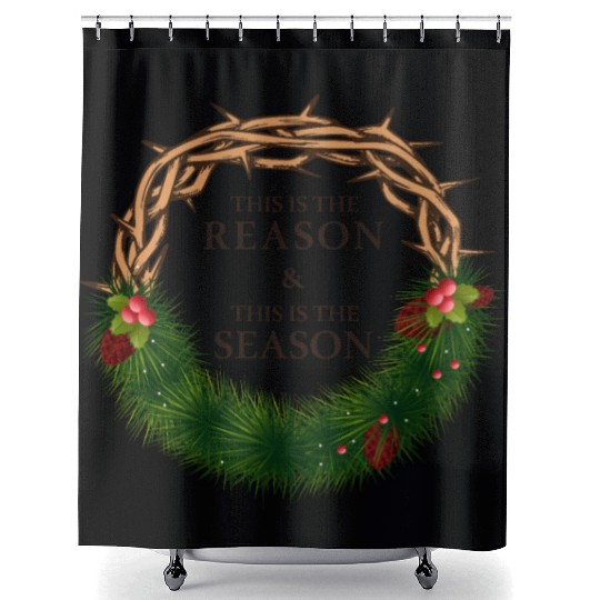 Jesus is King and is the Reason for the Season Shower Curtains