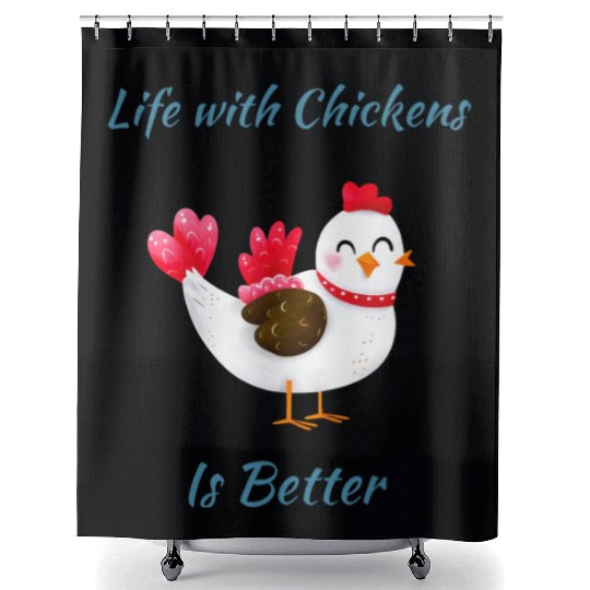 Life with Chickens is Better Shower Curtains