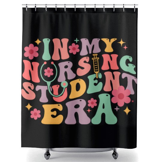 In My Nursing Student Era School Nurse Future Shower Curtains