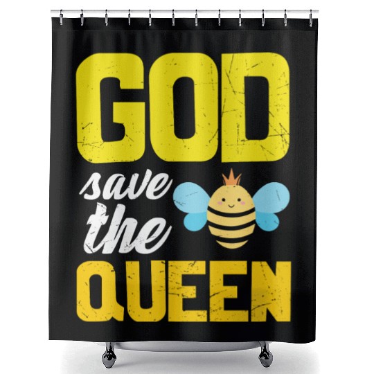 Earth Quote God Save The Queen Bee Shower Curtains