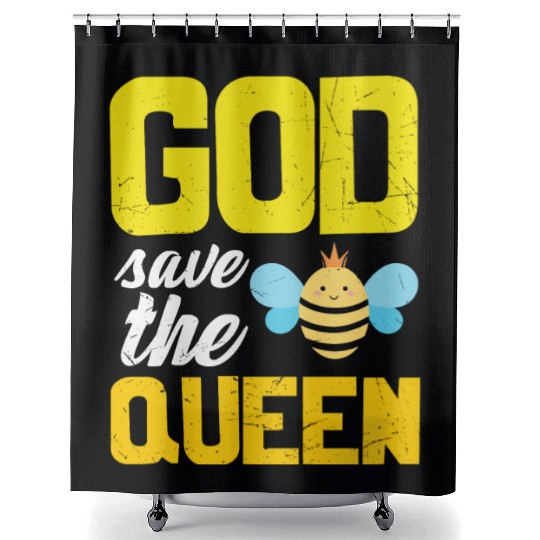 Earth Quote God Save The Queen Bee Shower Curtains