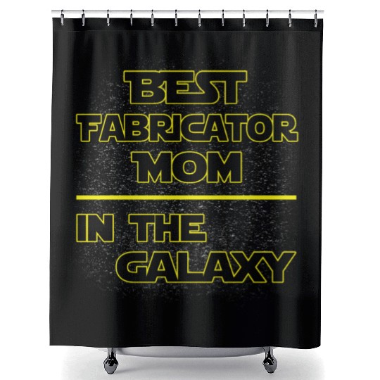 Best Fabricator Mom In The Galaxy Mother's Day Shower Curtains