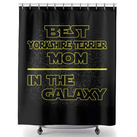 Best Yorkshire Terrier Mom In The Galaxy Mother's Shower Curtains