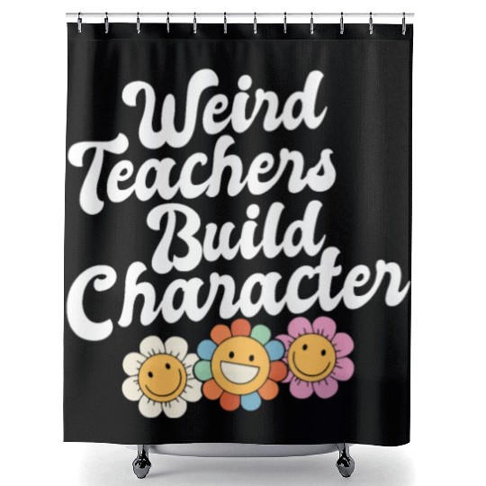 Weird Teachers Build Character Groovy School Shower Curtains